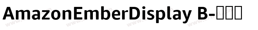 AmazonEmberDisplay B字体转换